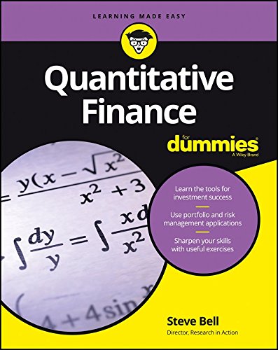 Steve Bell DPhil, Quantitative Finance For Dummies